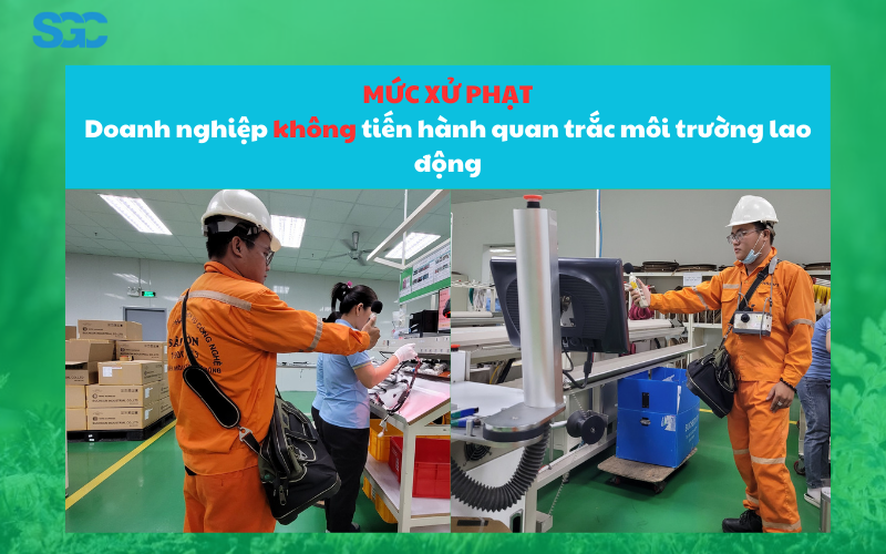 Xử phạt không quan trắc môi trường lao động